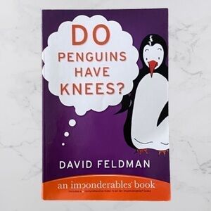 Do Penguins Have Knees? An Imponderables Book​​​​​​​​​​​​​​​​​​​​​​​​​​​​
